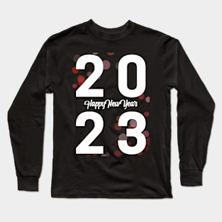 Happy New Year 2023 Long Sleeve T-Shirt